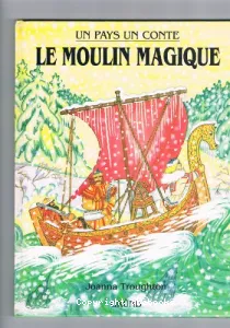 Le moulin magique