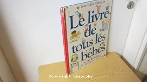 Le livre de tous les bébés