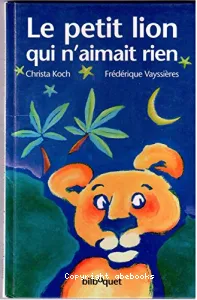 Le petit lion qui n'aimait rien