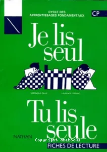 Je lis seul Tu lis seule - Fiches de lecture CP