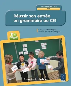 Réussir son entrée en grammaire au CE1