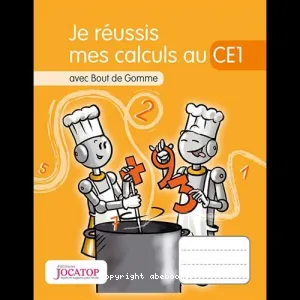 Je réussis mes calculs au CE1 avec Bout de Gomme