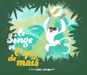 Le Singe et l'épi de maïs