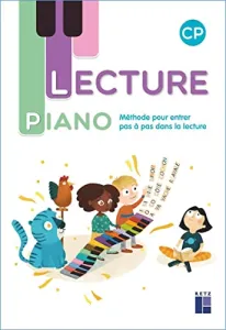 Lecture Piano - Méthode pour entrer pas à pas dans la lecture - CP