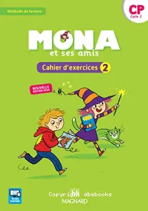 MONA et ses amis- Cahier d'exercices 2 - CP