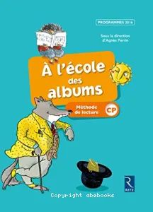 A l'école des albums- Méthode de lecture - CP