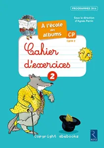 A l'école des albums -Cahier d'exercices 2- CP