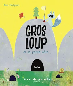 GROS LOUP et la petite bête