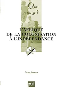 L'Afrique de la colonisation à l'indépendance