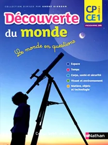 Découverte du monde CP-CE1; le monde en questions