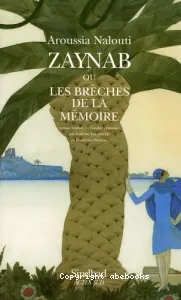 Zaynab ou les Brèches de la mémoire