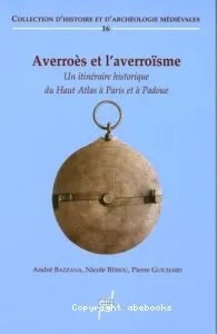 Averroès et l'averroïsme, XIIe-XVe siècle