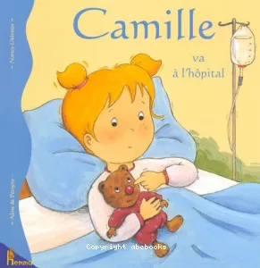 Camile va à l'hôpital