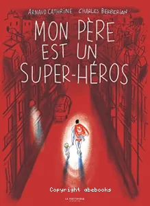 Mon père est un super-héros