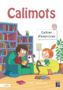 Calimots- Cahier d'exercices - Décoder -CP