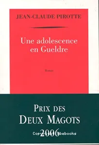 Une adolescence en Gueldre