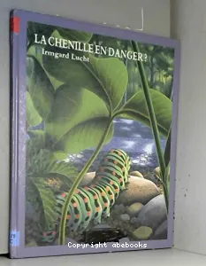 La chenille en danger ?