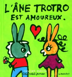 L'âne TROTRO est amoureux