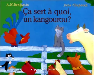 Ca sert à quoi, un kangourou ?