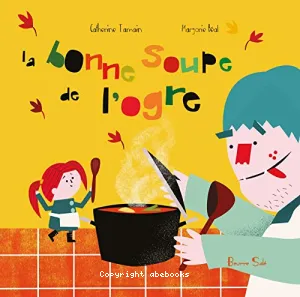 La bonne soupe de l'ogre