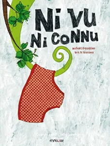 Ni vu ni connu