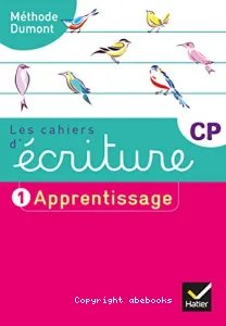 Les cahiers d'écriture - CP- 1 Apprentissage - Méthode Dumont