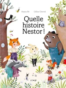 Quelle histoire Nestor !