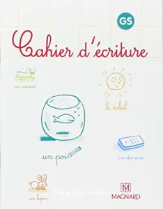 Cahier d'écriture GS