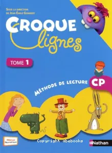 CROQUE lignes- Méthode de lecture- Tome 1 - CP