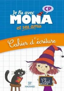 MONA et ses amis- Cahier d'écriture - CP~