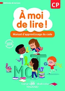 A moi de lire ! Manuel d'apprentissage du code- 2019- CP