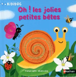 Oh ! les jolies petites bêtes