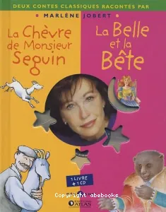 La Chèvre de Monsieur Seguin et La Belle et la Bête + CD raconté par Marlène Jobert