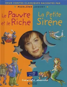 Le Pauvre et le Riche et La Petite Sirène + CD raconté par Marlène Jobert