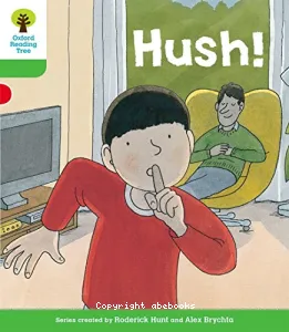 Hush !