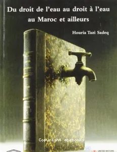 Du droit à l'eau au droit à l'eau au Maroc et ailleurs