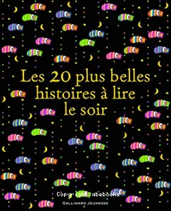 Les 20 plus belles histoires à lire le soir