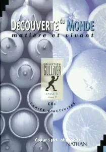 Découverte du Monde matière et vivant - Cycle 2 niveau 2- Cahier d'activités