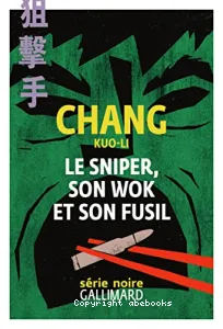 Le sniper, son wok et son fusil