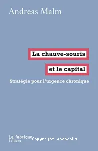 La chauve-souris et le capital