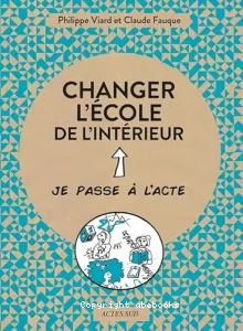 Changer l'école de l'intérieur