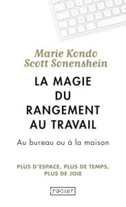 La magie du rangement au travail