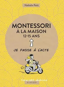 Montessori à la maison, 12-15 ans