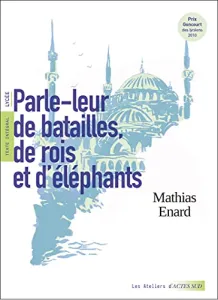 Parle-leur de batailles, de rois et d'éléphants