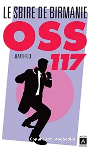 Le sbire de Birmanie OSS 117