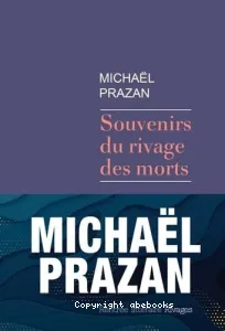 Souvenirs du rivage des morts