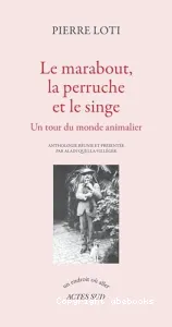 Le marabout, la perruche et le singe