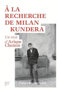 A la recherche de Milan Kundera