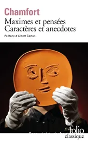 Produits de la civilisation perfectionnée : Maximes et pensées - Caractères et anecdotes