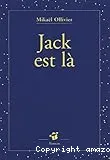 Jack est là